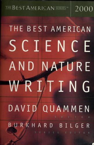 David Quammen, Burkhard Bilger: The best American science and nature writing 2000 (2000, Houghton Mifflin Co.)