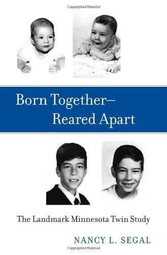 Nancy L. Segal: Born together--reared apart (2012)