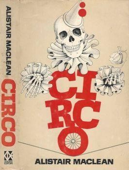 Alistair MacLean: Circo (Hardcover, 1976, Club Degli Editori)