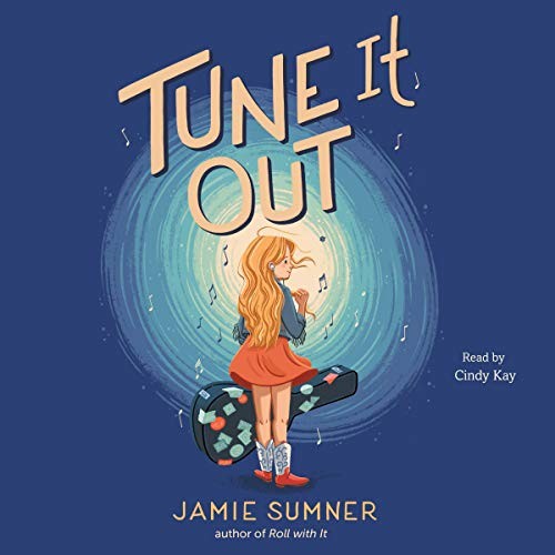 Jamie Sumner, Cindy Kay: Tune It Out (AudiobookFormat, Blackstone Pub, Simon & Schuster Audio)