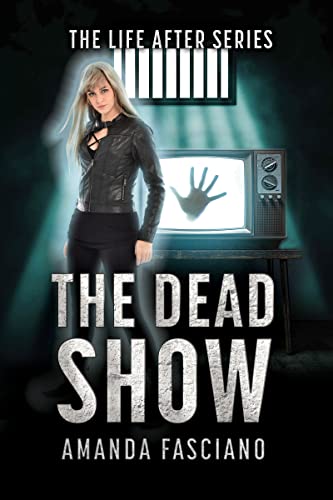 Amanda Fasciano: The Dead Show (EBook, 2023, 4 Horsemen Publications)