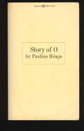 Dominique Aury: Story of O (Paperback, 1979, Ballantine Books)