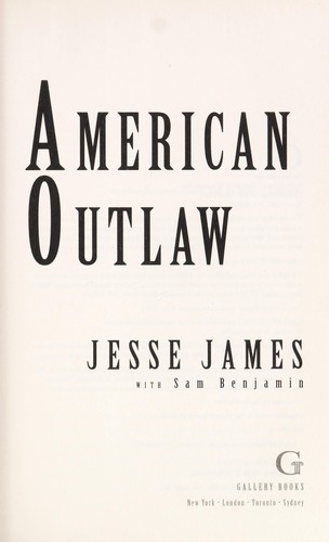 Jesse James: American outlaw (2011, Gallery Books)