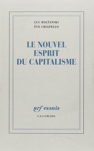 Luc Boltanski, Ève Chiapello: Le nouvel esprit du capitalisme (French language)