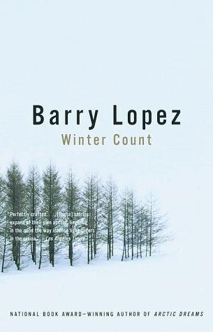 Barry Lopez: Winter count (1999, Vintage Books)