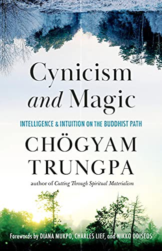 Chogyam Trungpa, OPENING DHARMA TREASURY GROUP: Cynicism and Magic (Paperback, 2021, Shambhala)