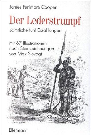 James Fenimore Cooper, Max Slevogt: Der Lederstrumpf. (Hardcover, Heinrich Ellermann Verlag)