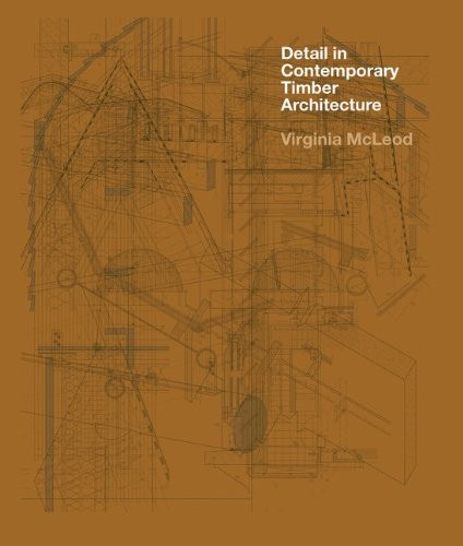 Virginia McLeod: Detail in Contemporary Timber Architecture (Hardcover, Laurence King Publishing)