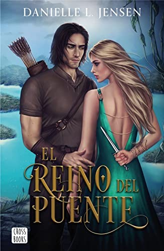 Danielle L. Jensen, Víctor Ruiz Aldana: El Reino del Puente (Paperback, Crossbooks)