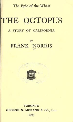 Frank Norris: The  octopus (1903, G.N. Morang)