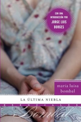 Maria Luisa Bombal: La Ltima Niebla (2009, Rayo)