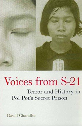 David P. Chandler: Voices from S-21 : terror and history in Pol Pot's secret prison (2000)