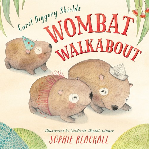 Carol Diggory Shields, Sophie Blackall: Wombat Walkabout (2009, Penguin Young Readers Group)