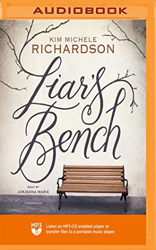 Kim Michele Richardson, Jorjeana Marie: Liar's Bench (AudiobookFormat, Blackstone on Brilliance Audio)