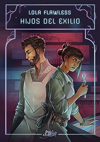 Libertad Delgado Rodríguez, Lola Flawless: Hijos del exilio (Paperback, Literup Ediciones)