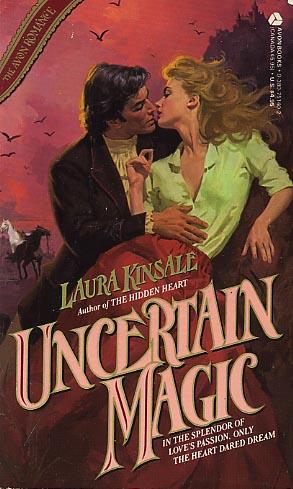 Laura Kinsale: Uncertain Magic (1987, Avon)