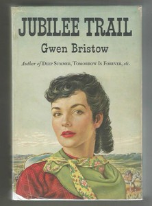 Gwen Bristow: Jubilee trail. (Hardcover, 1950, Crowell)