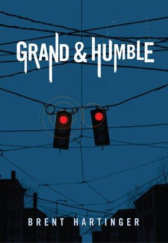 Brent Hartinger: Grand & Humble