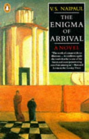 V. S. Naipaul: The Enigma of Arrival (Paperback, 1988, Penguin Books Ltd)