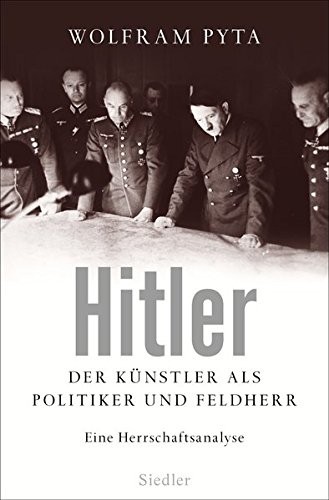 Wolfram Pyta: Hitler (Hardcover, Siedler Verlag)