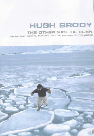 Hugh Brody: The Other Side of Eden (Hardcover, 2001, Faber and Faber)