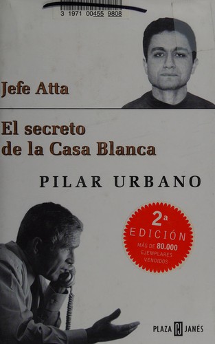 Pilar Urbano: Jefe Atta (Spanish language, 2003, Plaza & Janés)