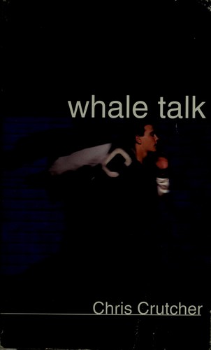 Chris Crutcher: Whale Talk (2002, Dell Laurel-Leaf)