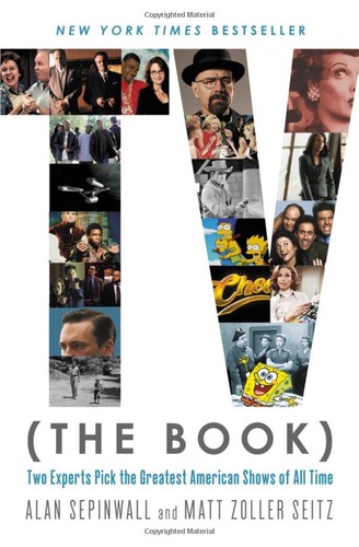 Alan Sepinwall: TV (the book) (2016, Grand Central Publishing)