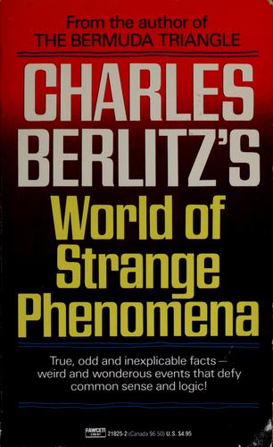 Charles Berlitz: Charles Berlitz's world of strange phenomena (1990, Fawcett Crest)
