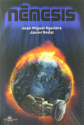 Juan Miguel Aguilera, Javier Redal: Némesis (Paperback, Grupo Editorial AJEC)