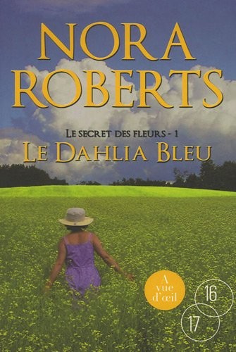 Nora Roberts: Le secret des fleurs, Tome 1 (Paperback)