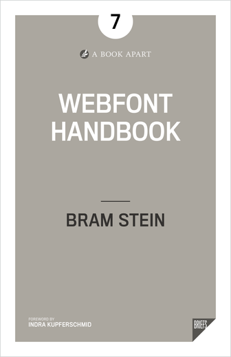 Bram Stein: Webfont Handbook (A Book Apart)