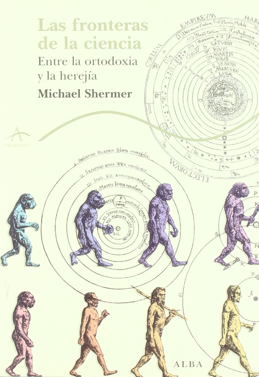 Michael Shermer: Las Fronteras de la Ciencia (Spanish language, 2010, Editorial Alba)