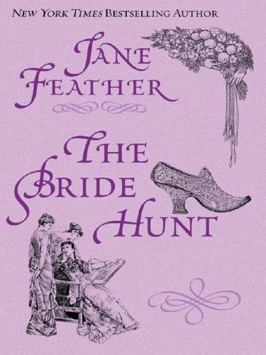 Jane Feather: The bride hunt (2004, Wheeler Pub.)