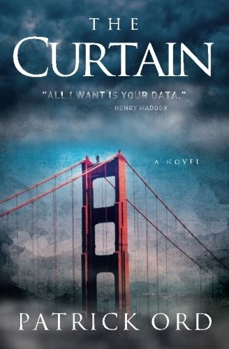 Dave King, Patrick Ord, Ranilo Cabo: The Curtain - A Novel (Paperback, Henry Maddox Publishing)