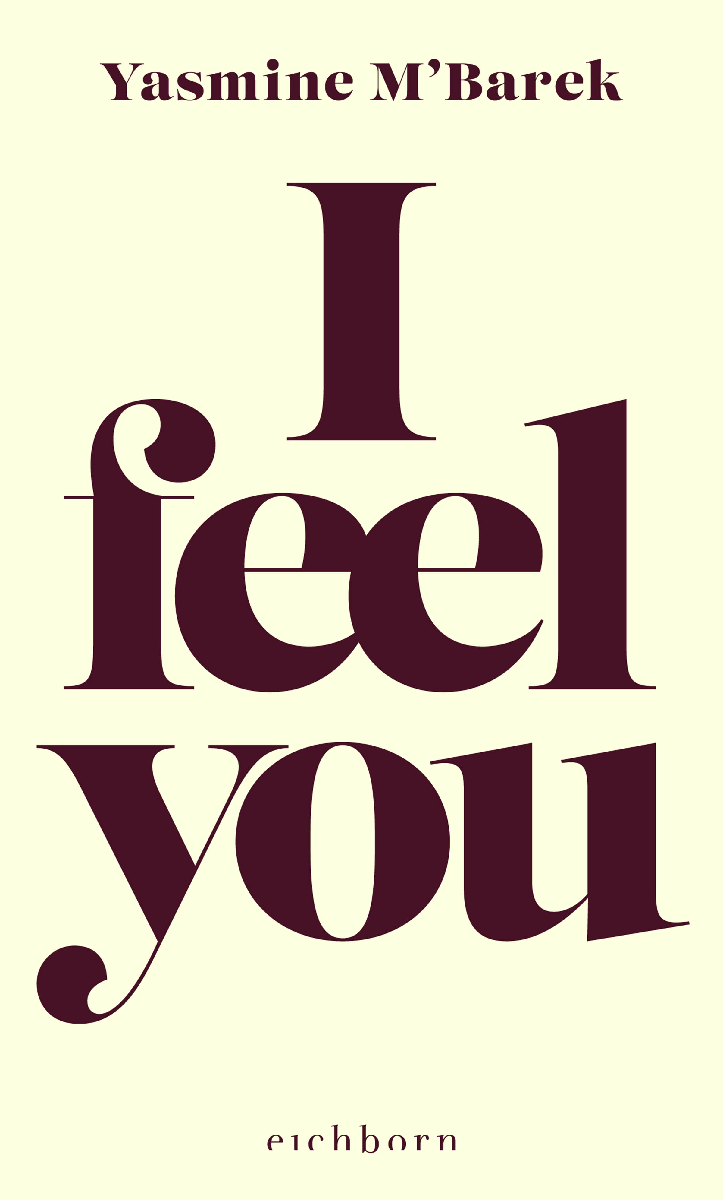 Yasmine M'Barek: I feel you (Hardcover, eichborn)