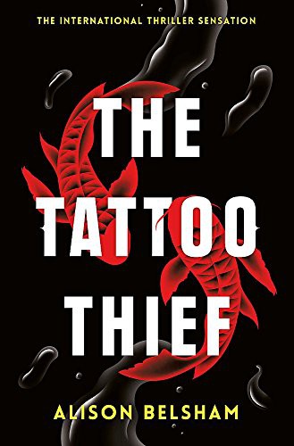 Alison Belsham: The Tattoo Thief (Paperback, Trapeze)
