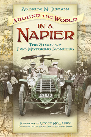 Andrew M. Jepson, Geoff McGarry: Around the World in a Napier