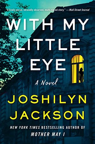 Joshilyn Jackson: With My Little Eye (2023, HarperCollins Publishers)