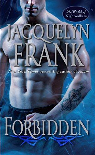 Jacquelyn Frank: Forbidden (The World of Nightwalkers, #1) (2012)