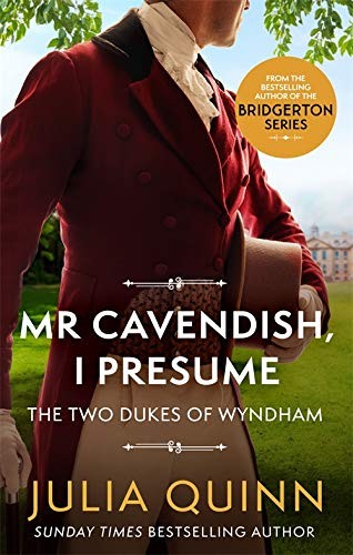Julia Quinn: Mr Cavendish, I Presume (2021, Little, Brown Book Group Limited, Piatkus)