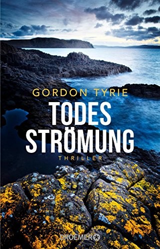 Gordon Tyrie: Todesströmung (Paperback, Droemer Taschenbuch)
