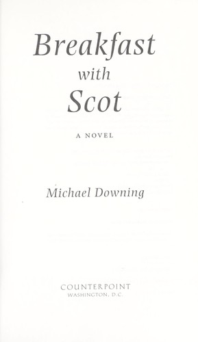 Michael Downing: Breakfast with Scott (Paperback, 2001, Counterpoint)