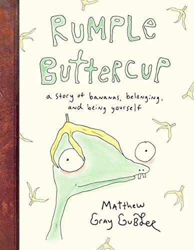 Matthew Gray Gubler: Rumple Buttercup (Hardcover, 2019, Random House Books for Young Readers)