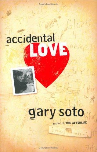 Gary Soto: Accidental love (2006, Harcourt)