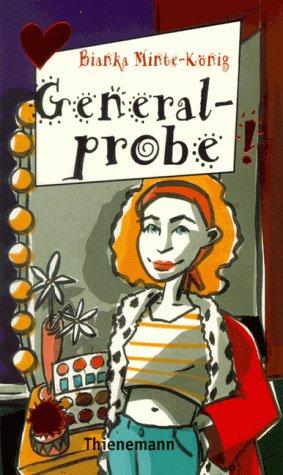 Bianka Minte-Konig: Generalprobe (Paperback, German language, 1998, Thienemanns (K.) Verlag,Germany)
