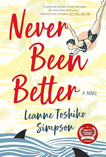 Leanne Toshiko Simpson: Never Been Better (2024, Cengage Gale)