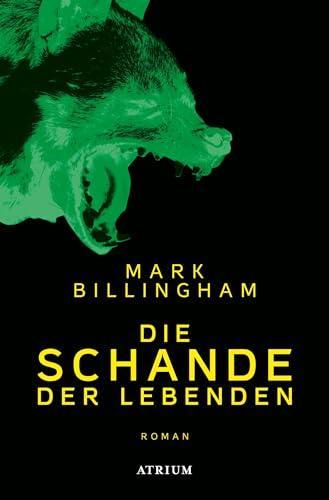 Mark Billingham: Die Schande der Lebenden (Paperback, german language, 2017, Atrium)