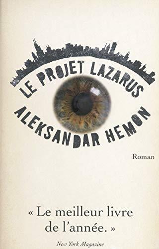 Aleksandar Hemon: Le projet Lazarus (French language, 2010)
