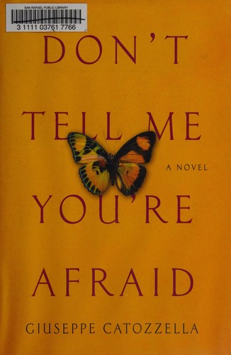 Giuseppe Catozzella: Don't tell me you're afraid (2016, Penguin Press)